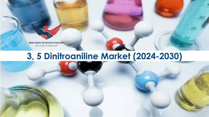 3 5 dinitroaniline market 2024 2030