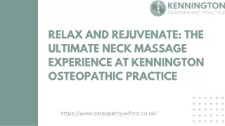 Relax and Rejuvenate The Ultimate Neck Massage Experience at Kennington Osteopathic Practice