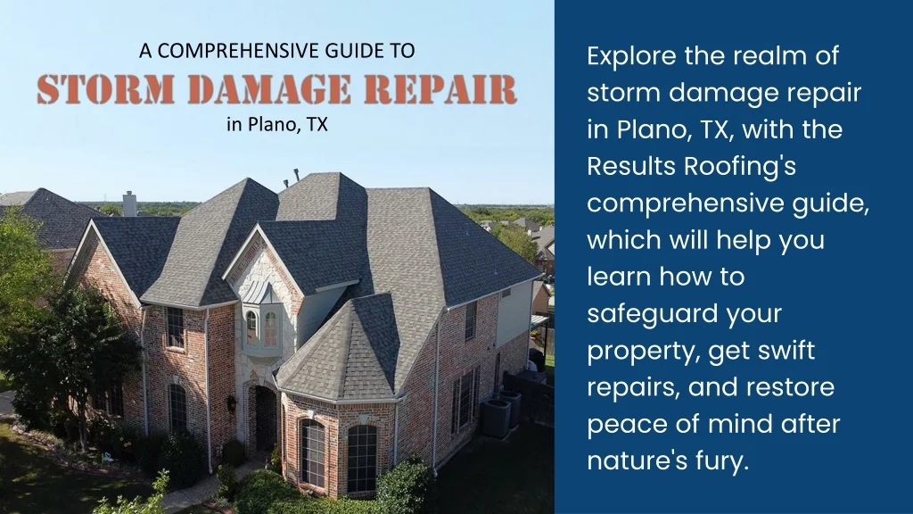 PPT - A Comprehensive Guide to Storm Damage Repair in Plano, TX ...