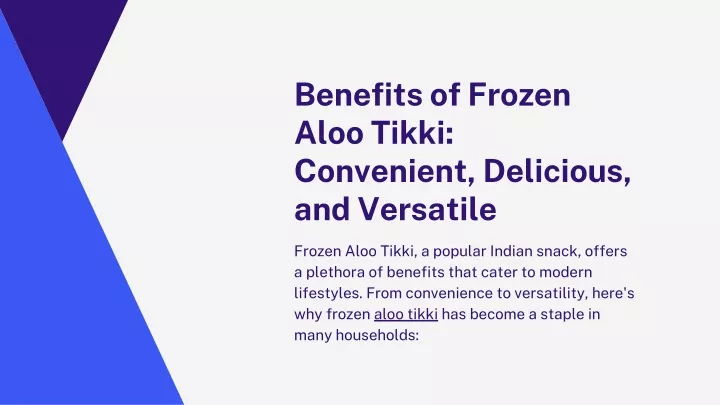 benefits of frozen aloo tikki convenient