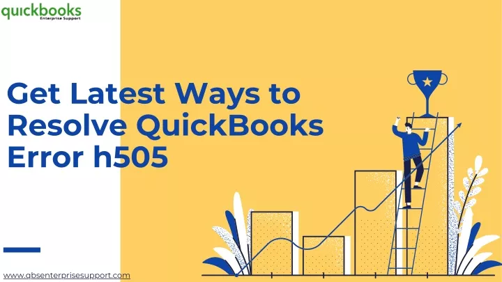 get latest ways to resolve quickbooks error h505