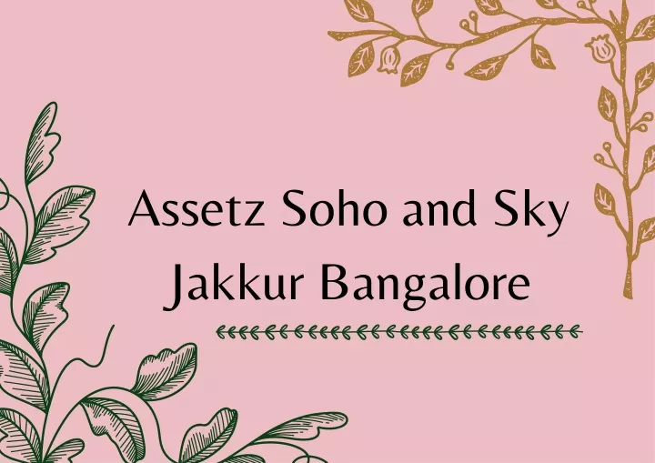 assetz soho and sky jakkur bangalore