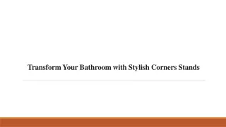 Transform Your Bathroom with Stylish Corners Stands