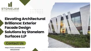 Elevating Architectural Brilliance: Exterior Facade Design Solutions by Stonelam