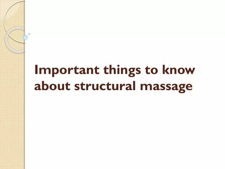 important things to know about structural massage