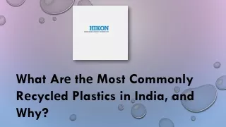 What Arе thе Most Commonly Rеcyclеd Plastics in India, and Why?
