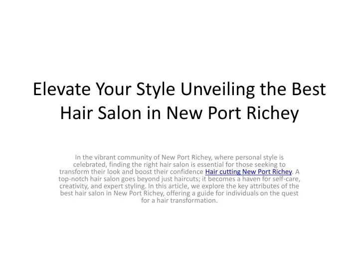 elevate your style unveiling the best hair salon in new port richey