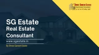 SG Estate Buy and Sell Property in Dwarka, Delhi & Dwarka Expressway