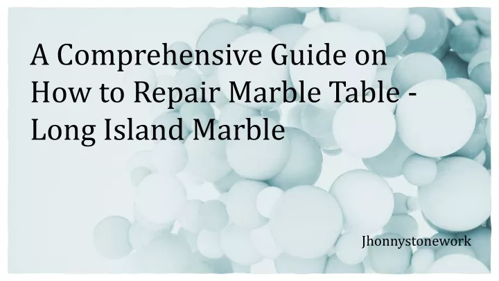 a comprehensive guide on how to repair marble