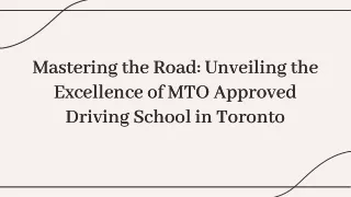 Unveiling the Excellence of MTO Approved Driving School in Toronto