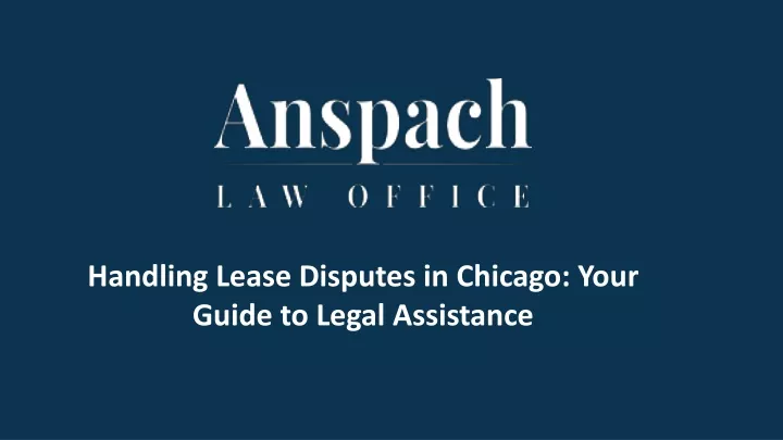 handling lease disputes in chicago your guide