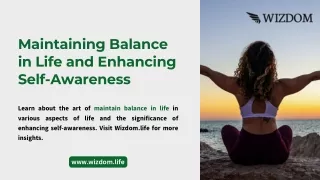 Maintaining Balance in Life and Enhancing Self-Awareness