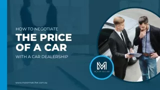 HOW TO NEGOTIATE THE PRICE OF A CAR IN MELBOURNE