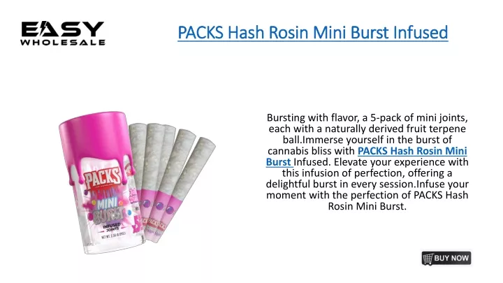 packs hash rosin mini burst infused