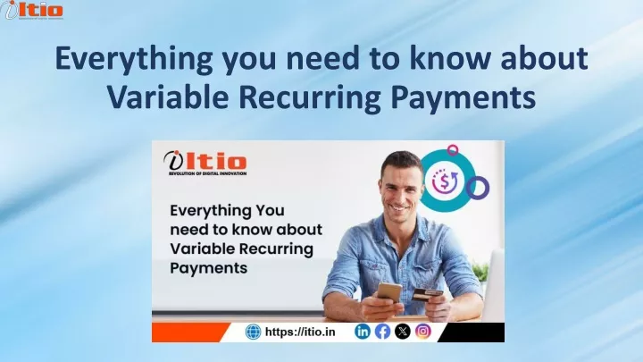everything you need to know about variable recurring payments