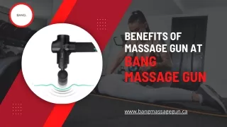 Benefits OF Massage Gun Canada At BANG Massage Gun