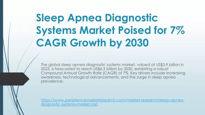 sleep apnea diagnostic systems market poised for 7 cagr growth by 2030