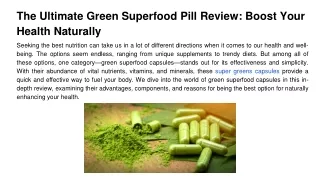 The Ultimate Green Superfood Pill Review_ Boost Your Health Naturally