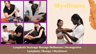 Lymphatic Drainage Massage Melbourne  Decongestive Lymphatic Therapy  Myofitness