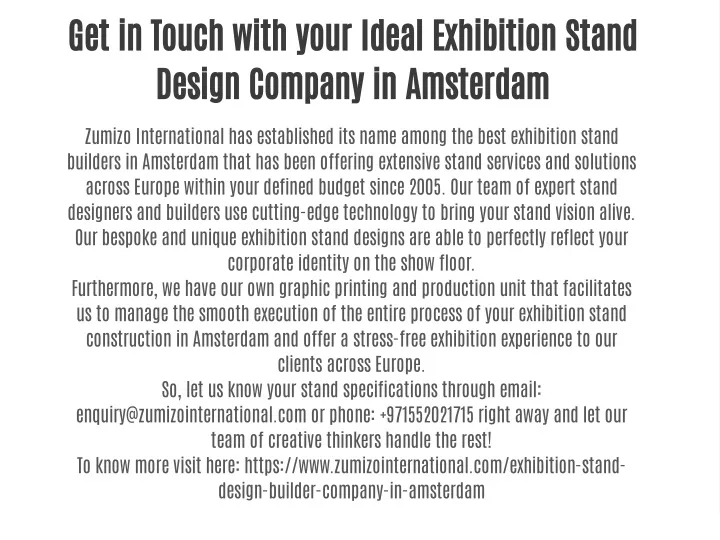 get in touch with your ideal exhibition stand