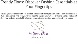 Trendy Finds_Discover Fashion Essentials at Your Fingertips