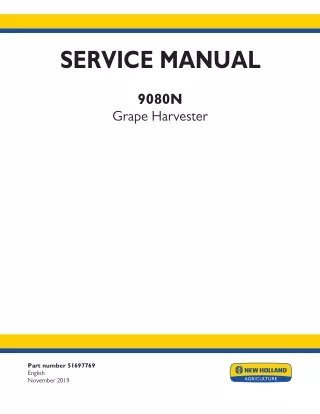 New Holland 9080N High Grape Harvester Service Repair Manual [780060001 -]