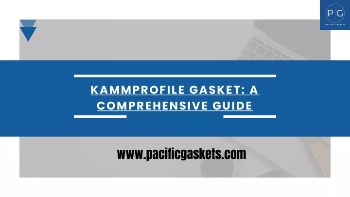 kammprofile gasket a comprehensive guide
