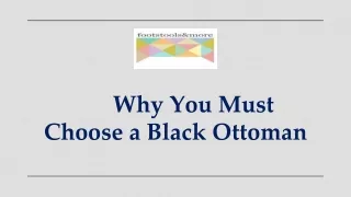 Why You Must Choose a Black Ottoman
