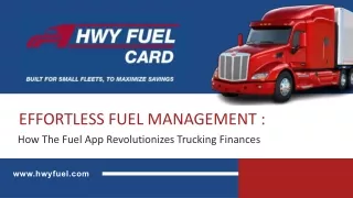 Effortless Fuel Management  How The Fuel App Revolutionizes Trucking Finances