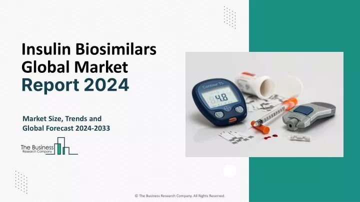 insulin biosimilars global market report 2024