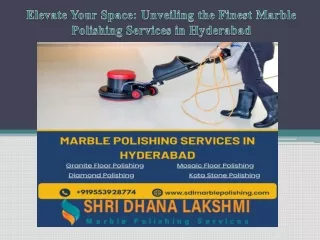 Elevate Your Space Unveiling the Finest Marble Polishing Services in Hyderabad