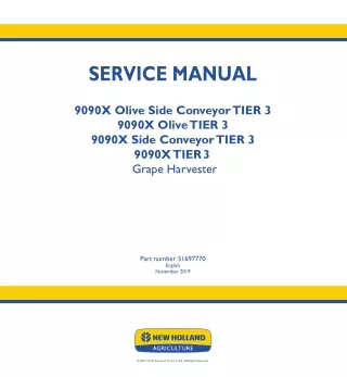 New Holland 9090X Olive Side Conveyor TIER 3 Grape Harvester Service Repair Manual 1