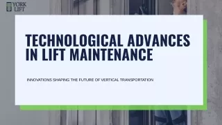 Exploring the Revolution of Lift Maintenance with Technology | York Lift