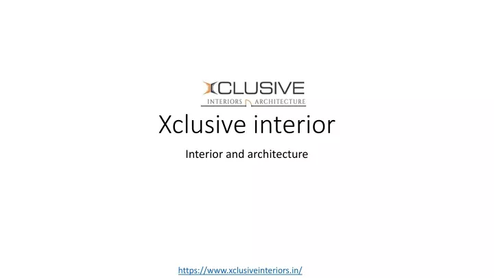 xclusive interior