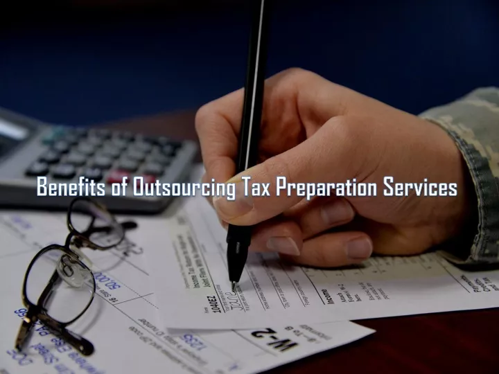 benefits of outsourcing tax preparation services