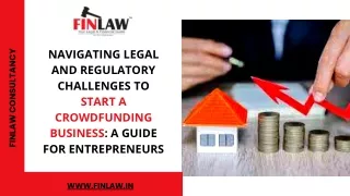 Navigating Legal and Regulatory Challenges To Start a Crowdfunding Business A Guide for Entrepreneurs