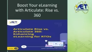 Boost Your eLearning with Articulate: Rise vs. 360  - Vet Resources