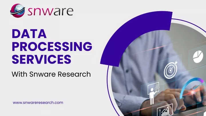 data processing services with snware research