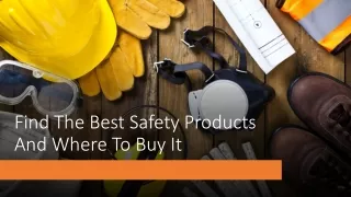 Find The Best Safety Products And Where To Buy It
