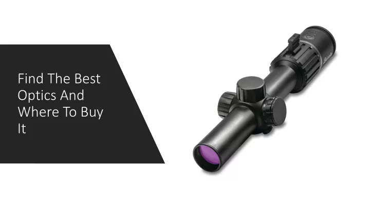 find the best optics and where to buy it