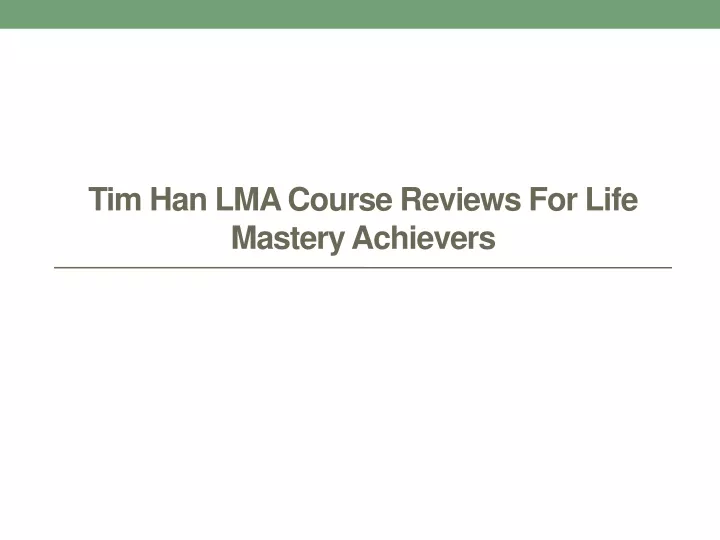 tim han lma course reviews for life mastery achievers