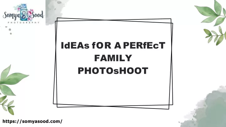 ideas for a perfect family photoshoot