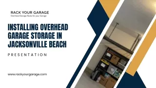 Installing Overhead Garage Storage in Jacksonville Beach