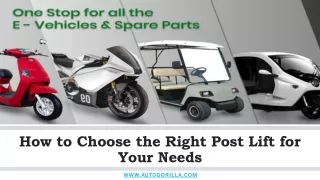 How to Choose the Right Post Lift for Your Needs
