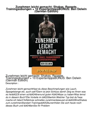 PDF/READ❤  Zunehmen leicht gemacht: Shakes, Rezepte, Trainingsübungen + 10