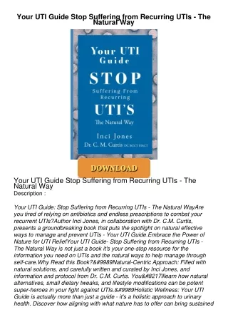 ⚡PDF ❤ Your UTI Guide Stop Suffering from Recurring UTIs - The Natural Way