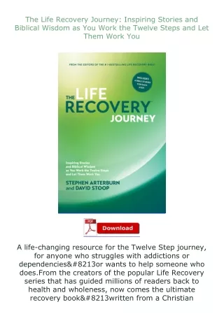 The-Life-Recovery-Journey-Inspiring-Stories-and-Biblical-Wisdom-as-You-Work-the-Twelve-Steps-and-Let-Them-Work-You