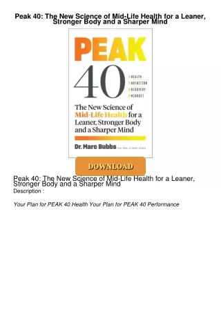 ⚡PDF ❤ Peak 40: The New Science of Mid-Life Health for a Leaner, Stronger Body and a