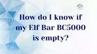 How do I know if my Elf Bar BC5000 is empty