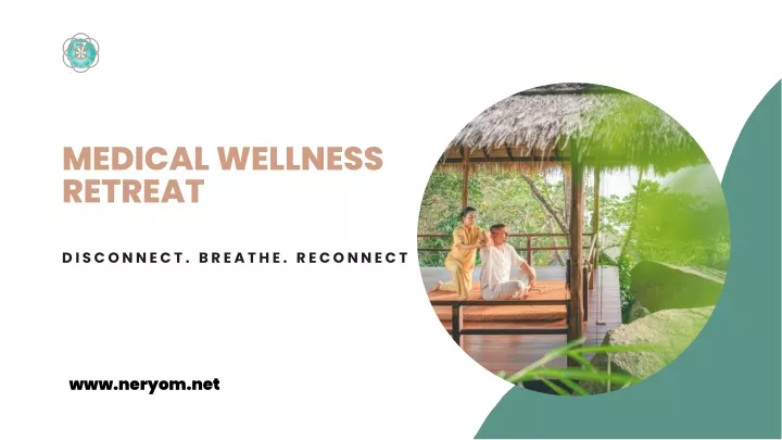 medical wellness retreat